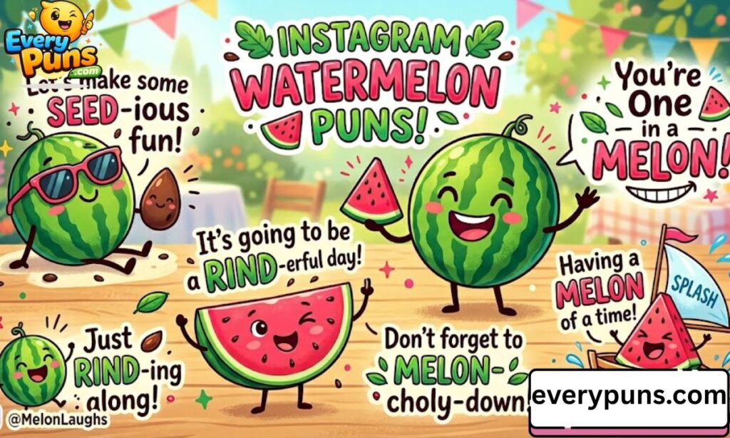 Watermelon Puns for Instagram