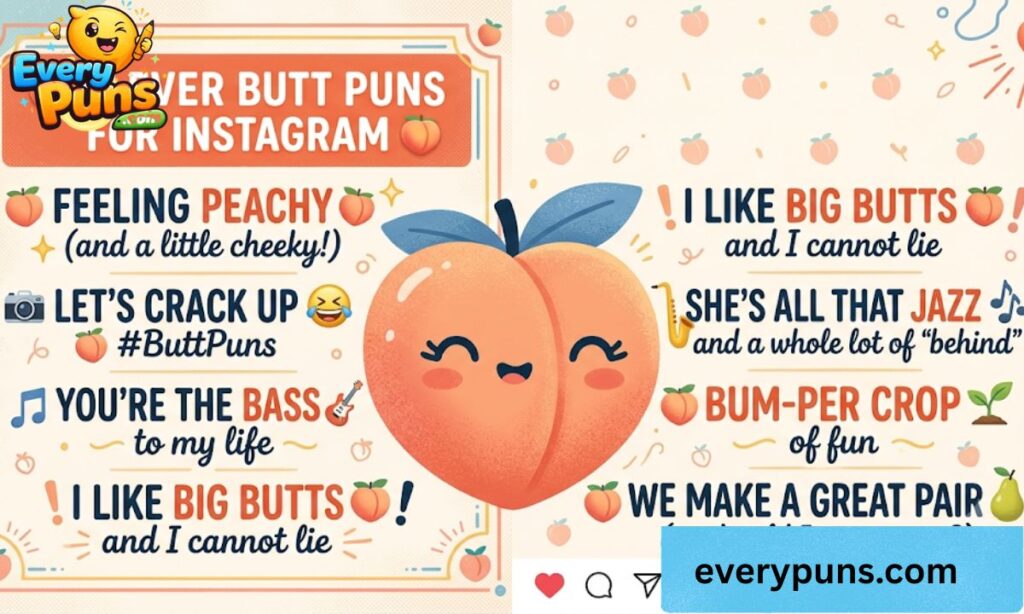 🍑📸 Clever Butt Puns for Instagram