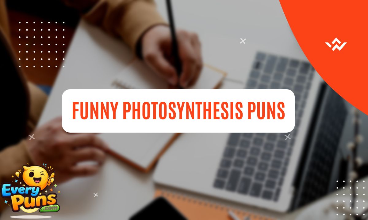 Funny Photosynthesis Puns