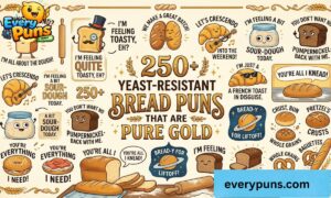 250+ Yeast Resistant Bread Puns That Are Pure Gold 